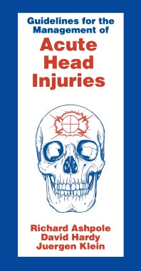 Guidelines for Management of Acute Head Injury (Paperback / softback) 9781898507307