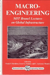 Macro-Engineering; MIT Brunel Lectures on Global Infrastructure (Hardback) 9781898563334