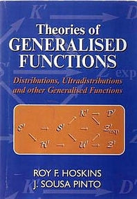 Theories of Generalised Functions; Distributions, Ultradistributions and Other Generalised Functions (Paperback / softback) 9781898563983