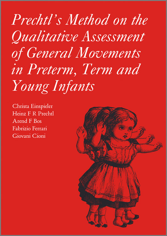 Prechtl?s Method on the Qualitative Assessment of General Movements in Preterm, Term and Young Infants (Paperback / softback) 9781898683629