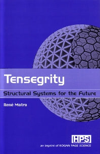 Tensegrity; Structural Systems for the Future (Hardback) 9781903996379