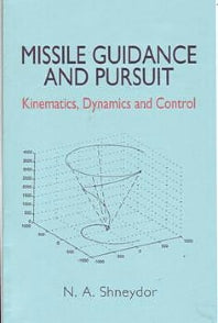 Missile Guidance and Pursuit; Kinematics, Dynamics and Control (Paperback / softback) 9781904275374