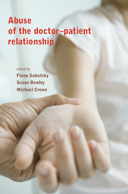 Abuse of the Doctor-Patient Relationship (Paperback / softback) 9781904671374
