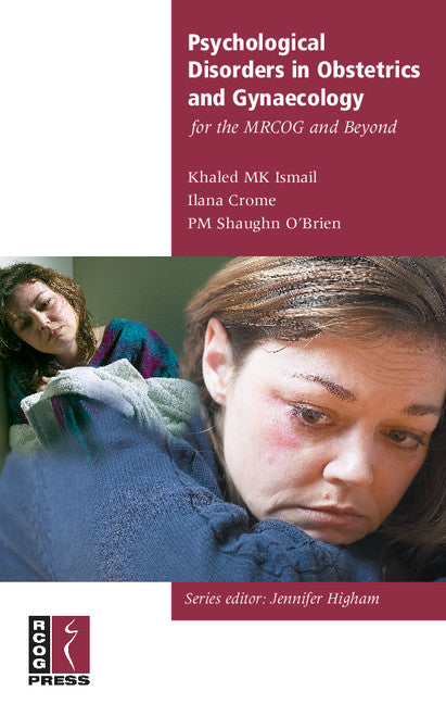 Psychological Disorders in Obstetrics and Gynaecology for the MRCOG and Beyond (Paperback / softback) 9781904752097