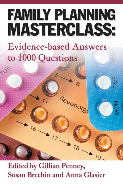 Family Planning Masterclass; Evidence-based Answers to 1000 Questions (Paperback / softback) 9781904752332