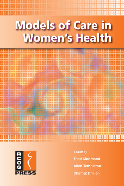 Models of Care in Women's Health (Paperback / softback) 9781906985189