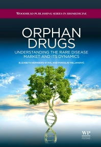 Orphan Drugs; Understanding the Rare Disease Market and its Dynamics (Hardback) 9781907568091