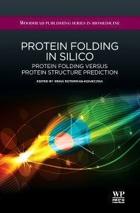 Protein Folding in Silico; Protein Folding Versus Protein Structure Prediction (Hardback) 9781907568176