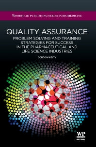 Quality Assurance; Problem Solving and Training Strategies for Success in the Pharmaceutical and Life Science Industries (Hardback) 9781907568367