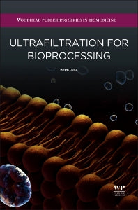 Ultrafiltration for Bioprocessing (Hardback) 9781907568466