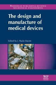 The Design and Manufacture of Medical Devices (Hardback) 9781907568725