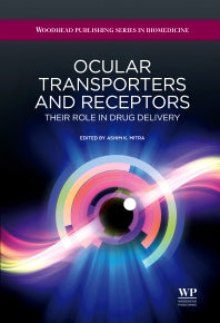 Ocular Transporters and Receptors; Their Role in Drug Delivery (Hardback) 9781907568862