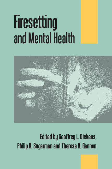 Firesetting and Mental Health (Paperback / softback) 9781908020376