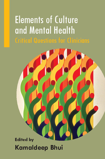 Elements of Culture and Mental Health; Critical Questions for Clinicians (Paperback / softback) 9781908020499