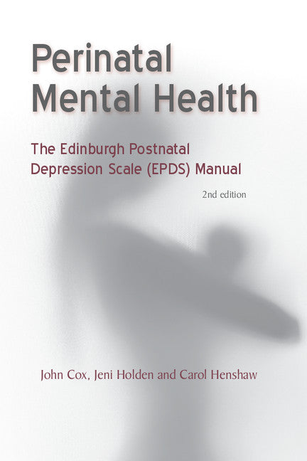 Perinatal Mental Health; The EPDS Manual (Paperback / softback) 9781909726130