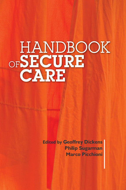 Handbook of Secure Care (Paperback / softback) 9781909726369