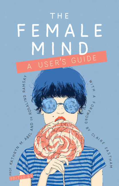 The Female Mind; User's Guide (Paperback / softback) 9781909726802