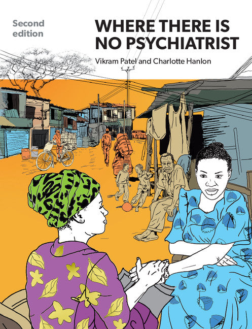 Where There Is No Psychiatrist; A Mental Health Care Manual (Paperback / softback) 9781909726833