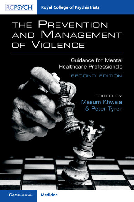 The Prevention and Management of Violence; Guidance for Mental Healthcare Professionals (Paperback / softback) 9781911623267