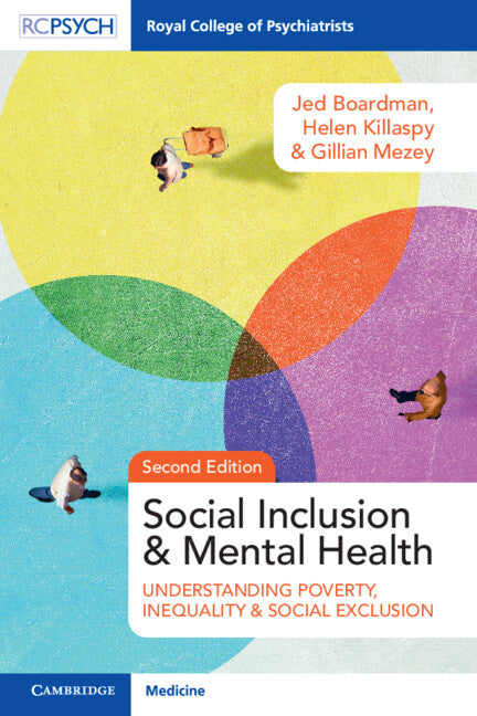 Social Inclusion and Mental Health; Understanding Poverty, Inequality and Social Exclusion (Paperback / softback) 9781911623595