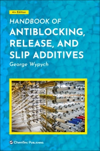 Handbook of Antiblocking, Release, and Slip Additives (Hardback) 9781927885772