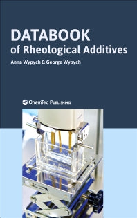 Databook of Rheological Additives (Hardback) 9781927885918