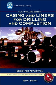 Casing and Liners for Drilling and Completion (Hardback) 9781933762067