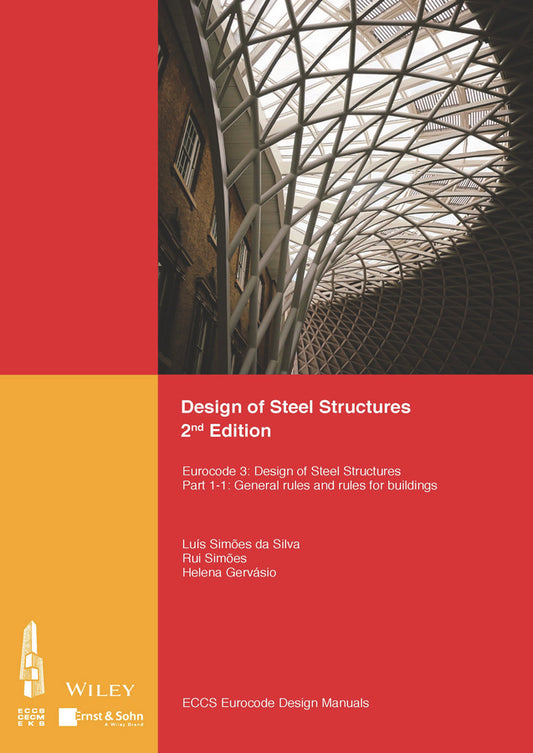 Design of Steel Structures 2e – Eurocode 3 – Design of Steel Structures. Part 1–1 – General Rules and Rules for Buildings. (Paperback / softback) 9783433031636