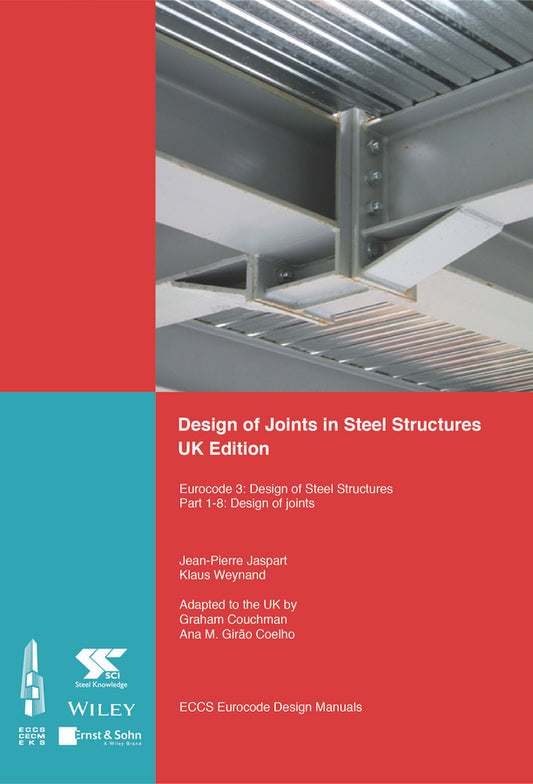 Design of Joints in Steel Structures; Eurocode 3: Design of Steel Structures; Part 1–8 Design of Joints (Paperback / softback) 9783433032169