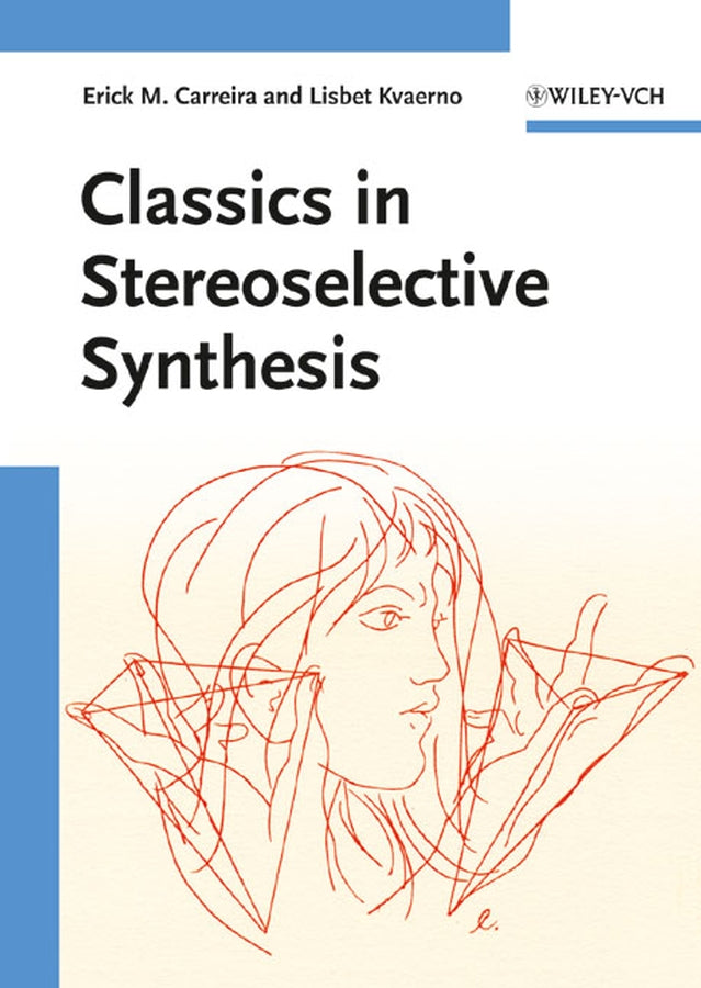 Classics in Stereoselective Synthesis (Paperback / softback) 9783527299669