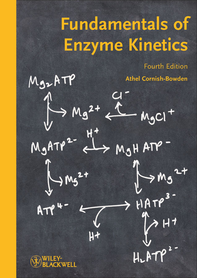 Fundamentals of Enzyme Kinetics 4e (Paperback / softback) 9783527330744