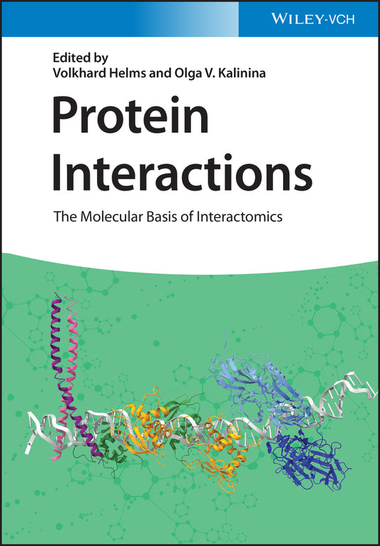 Protein Interaction – The Molecular Basis of Interactomics (Hardback) 9783527348640