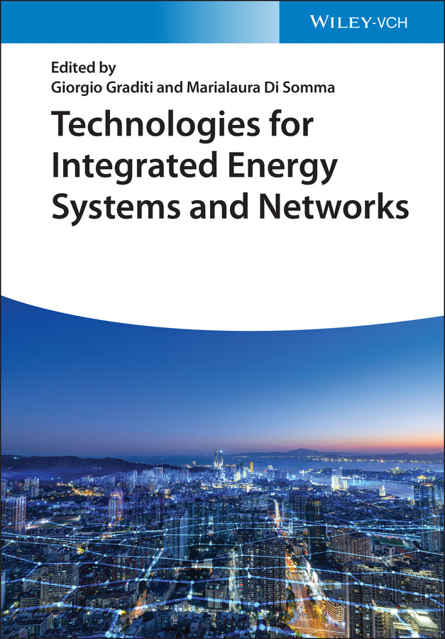 Technologies for Integrated Energy Systems and Networks (Hardback) 9783527348992