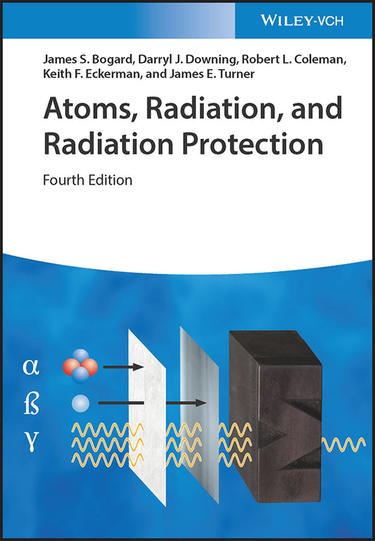 Atoms, Radiation, and Radiation Protection (Hardback) 9783527413522