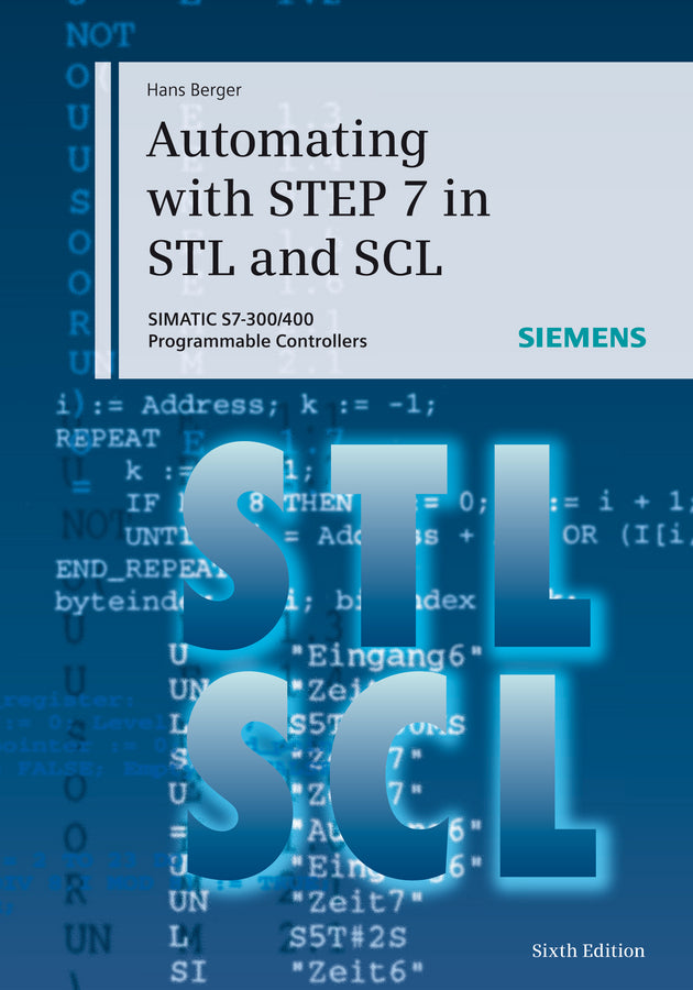 Automating with STEP 7 in STL and SCL 6e – SIMATIC S7–300/400 Programmable Controllers (Hardback) 9783895784125