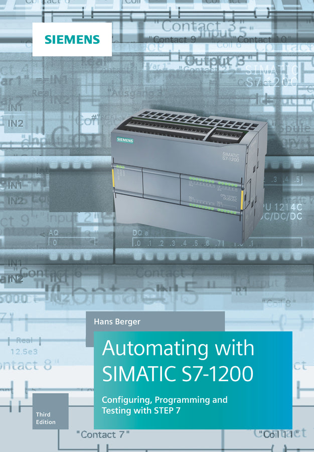 Automating with SIMATIC S7–1200 3e – Configuring, Programming and Testing with STEP 7 (Hardback) 9783895784705