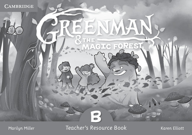 Greenman and the Magic Forest B Teacher's Resource Book (Paperback / softback) 9788490368381